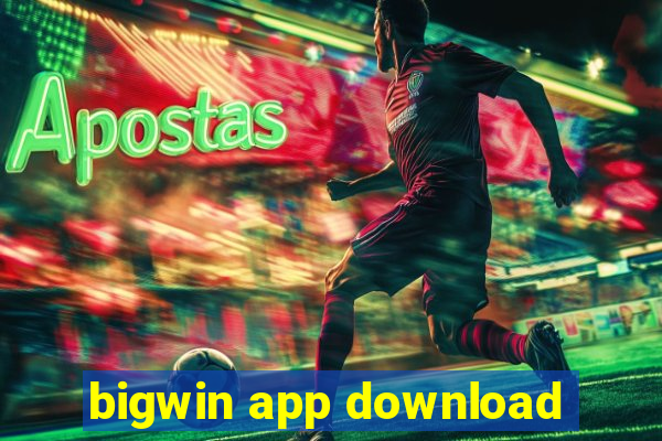 bigwin app download